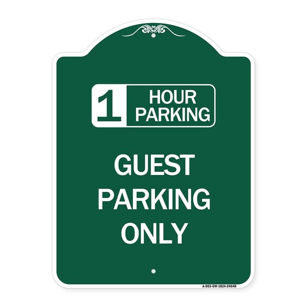 1 Hour Parking Guest Parking Only, Green & White Aluminum Sign, 18" x 24", GW-1824-24648